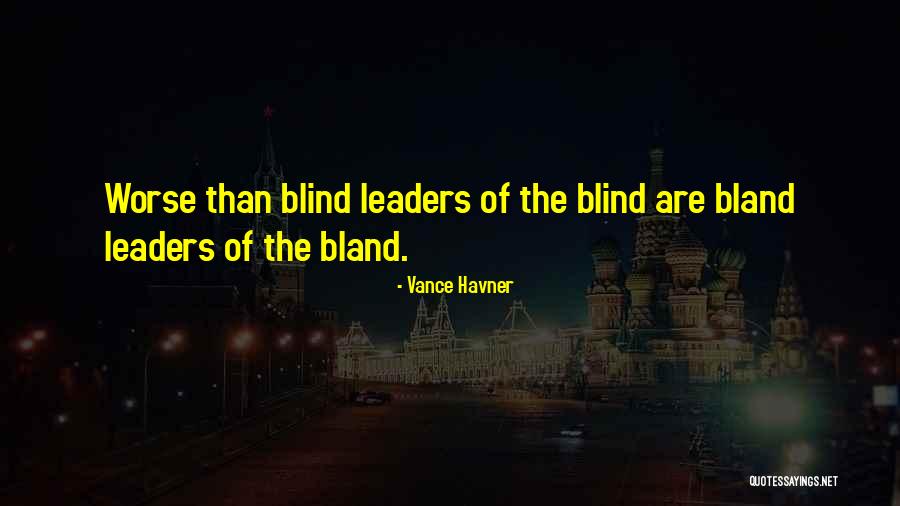 Vance Havner Quotes 1394284 Vance Havner Quotes 1394284