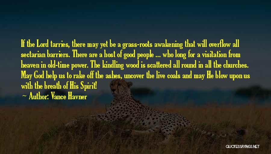 Vance Havner Quotes 2230616