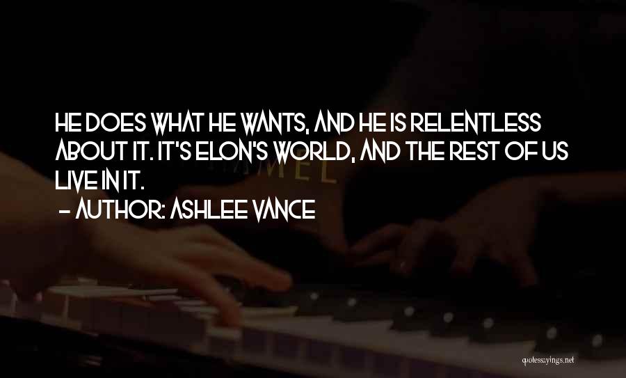 Vance Quotes By Ashlee Vance