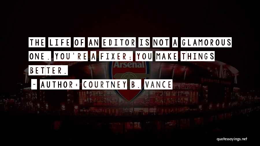 Vance Quotes By Courtney B. Vance