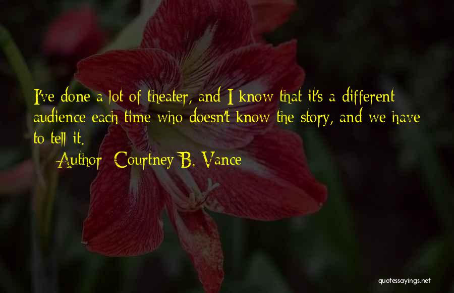 Vance Quotes By Courtney B. Vance