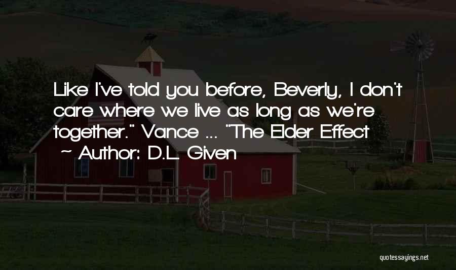 Vance Quotes By D.L. Given