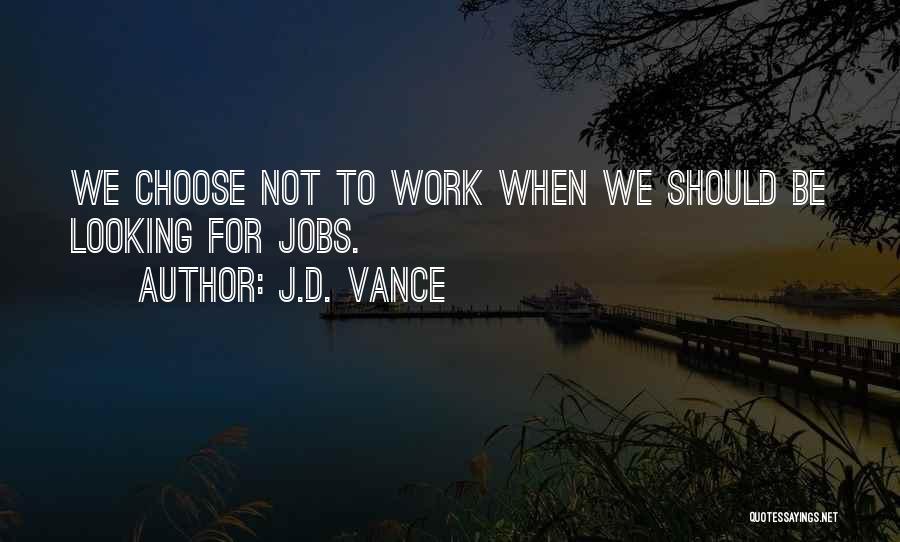 Vance Quotes By J.D. Vance