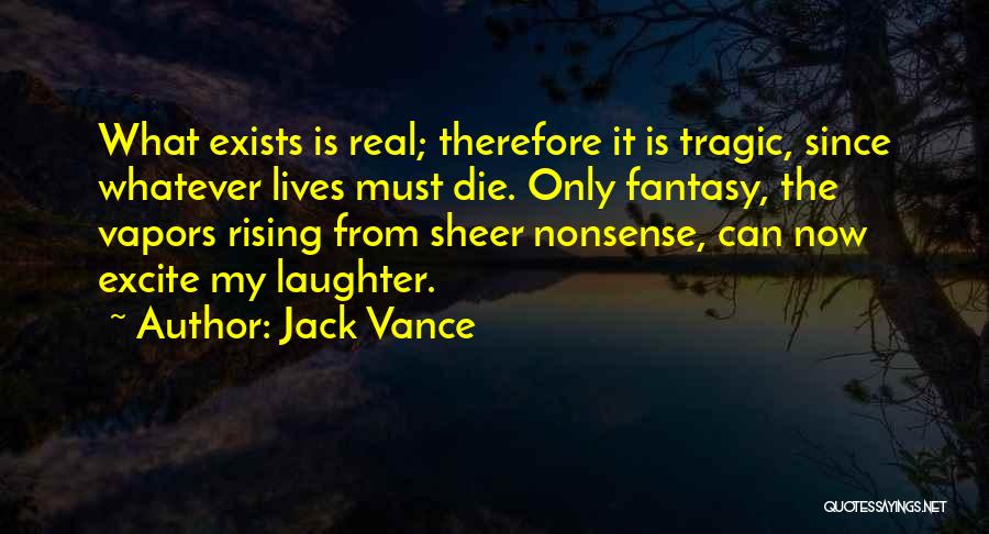 Vance Quotes By Jack Vance