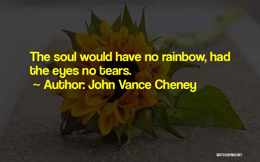 Vance Quotes By John Vance Cheney