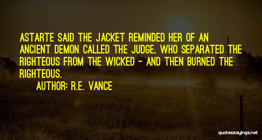 Vance Quotes By R.E. Vance