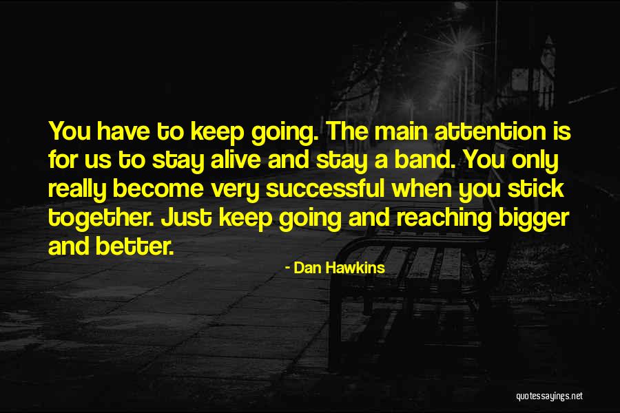 Vancher Quotes By Dan Hawkins Vancher Quotes By Dan Hawkins