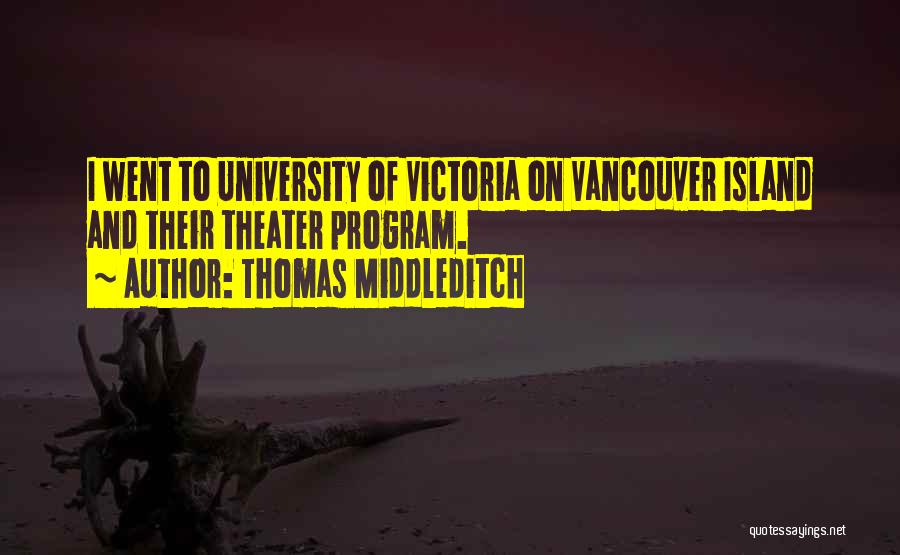 Vancouver Island Quotes By Thomas Middleditch