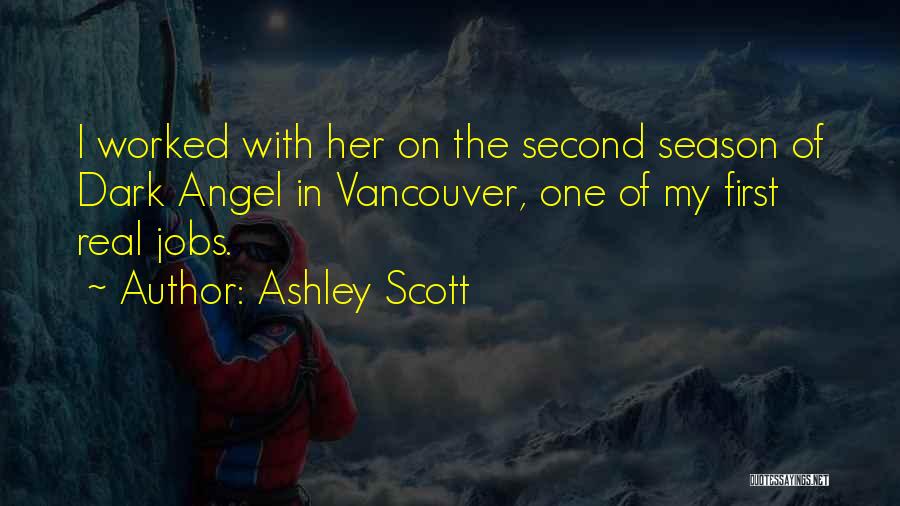 Vancouver Quotes By Ashley Scott