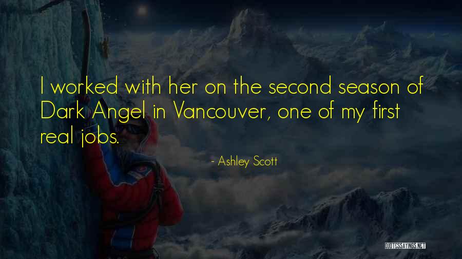 Vancouver Quotes By Ashley Scott