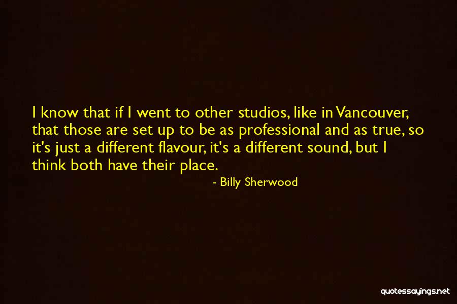 Vancouver Quotes By Billy Sherwood