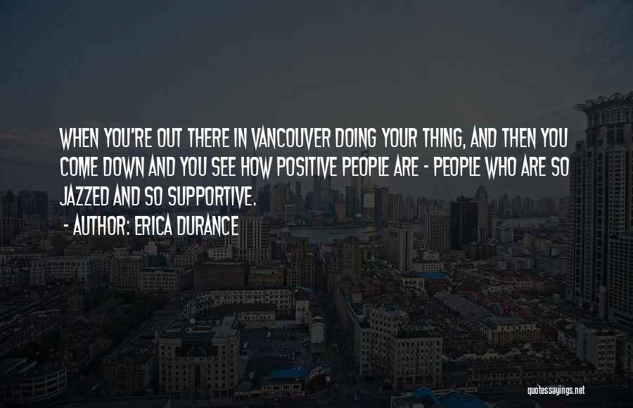 Vancouver Quotes By Erica Durance