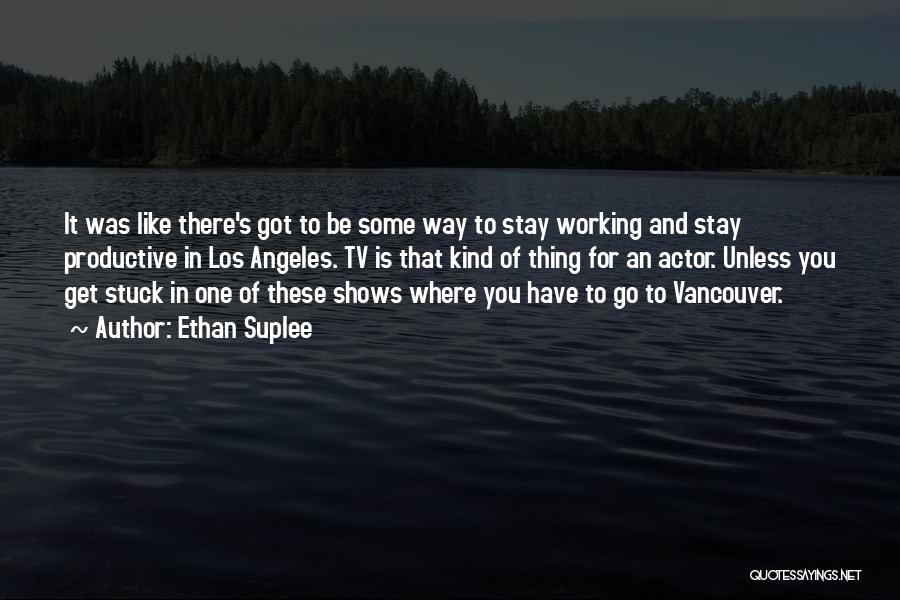 Vancouver Quotes By Ethan Suplee