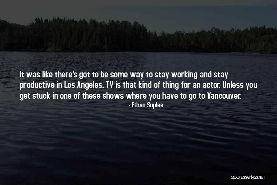 Vancouver Quotes By Ethan Suplee