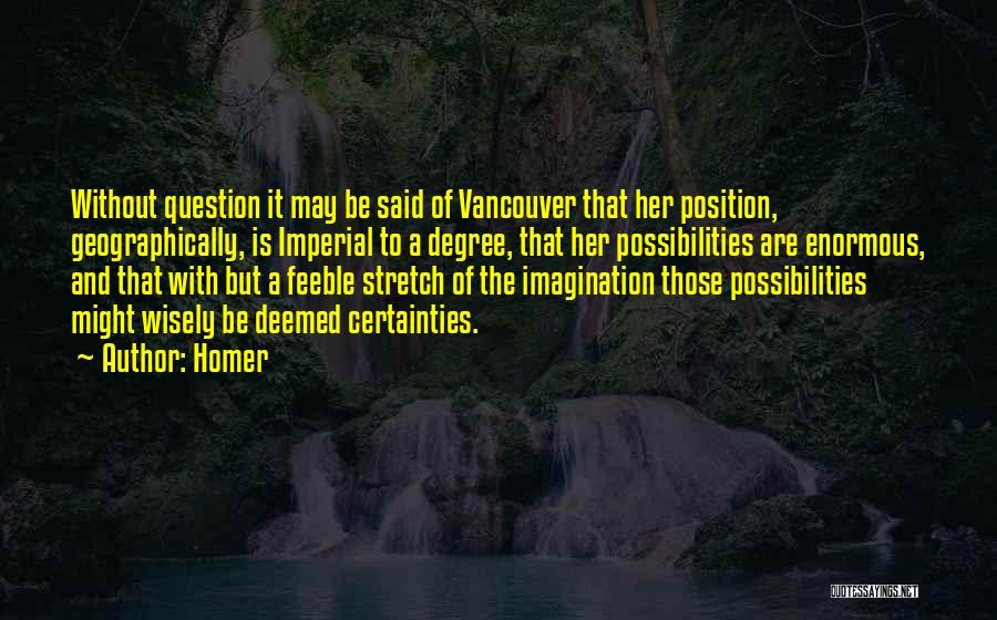 Vancouver Quotes By Homer