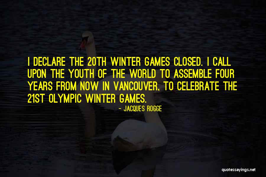 Vancouver Quotes By Jacques Rogge