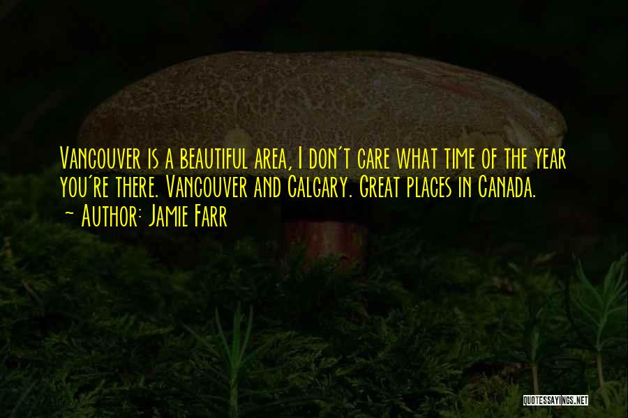Vancouver Quotes By Jamie Farr