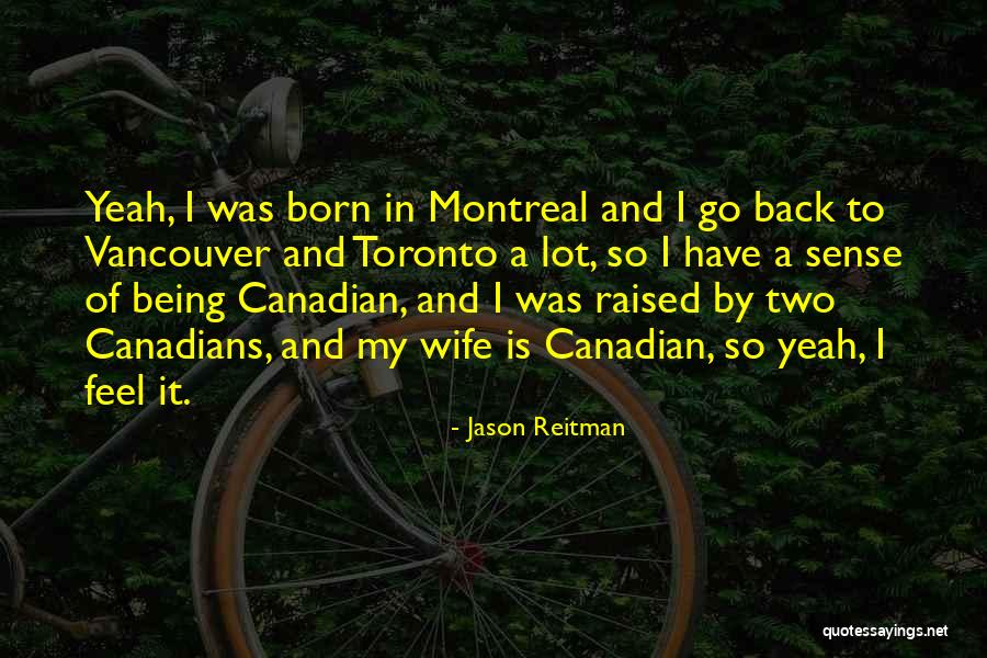 Vancouver Quotes By Jason Reitman