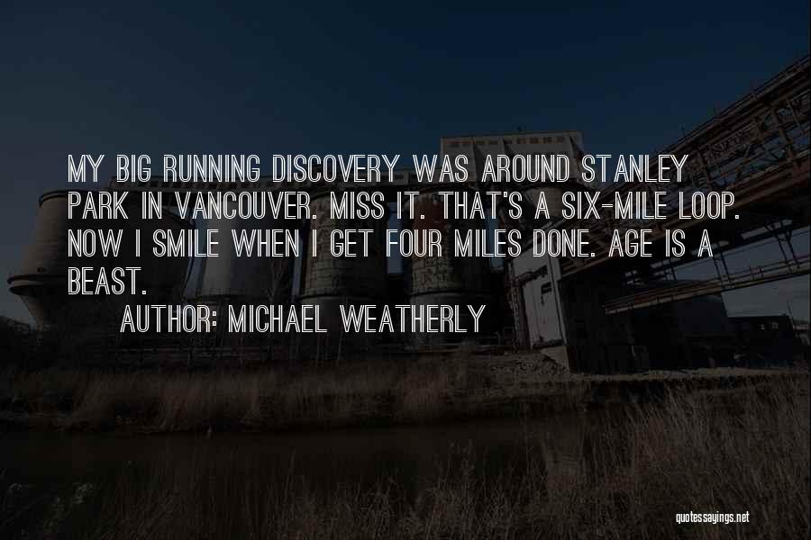 Vancouver Quotes By Michael Weatherly