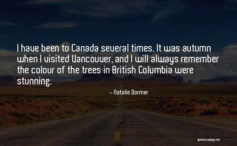 Vancouver Quotes By Natalie Dormer Vancouver Quotes By Natalie Dormer