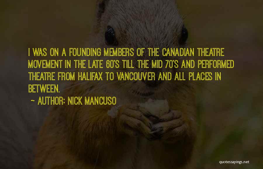 Vancouver Quotes By Nick Mancuso