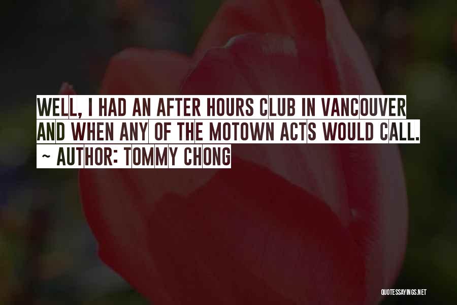 Vancouver Quotes By Tommy Chong