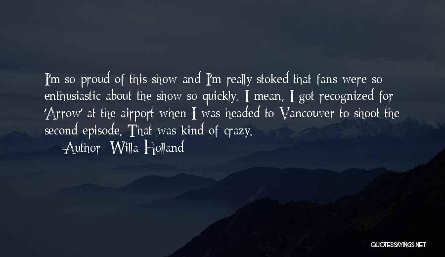 Vancouver Quotes By Willa Holland