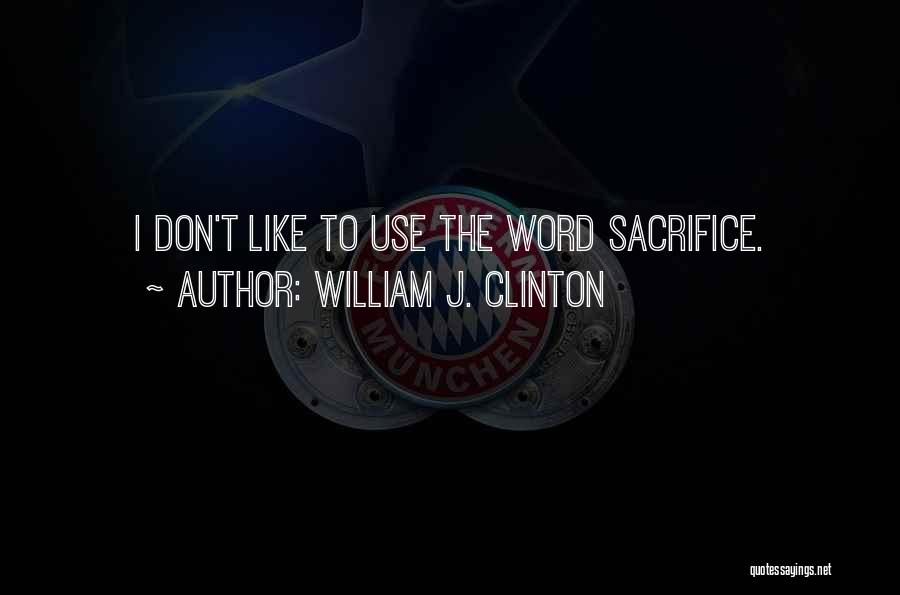 Vandalism Quotes By William J. Clinton