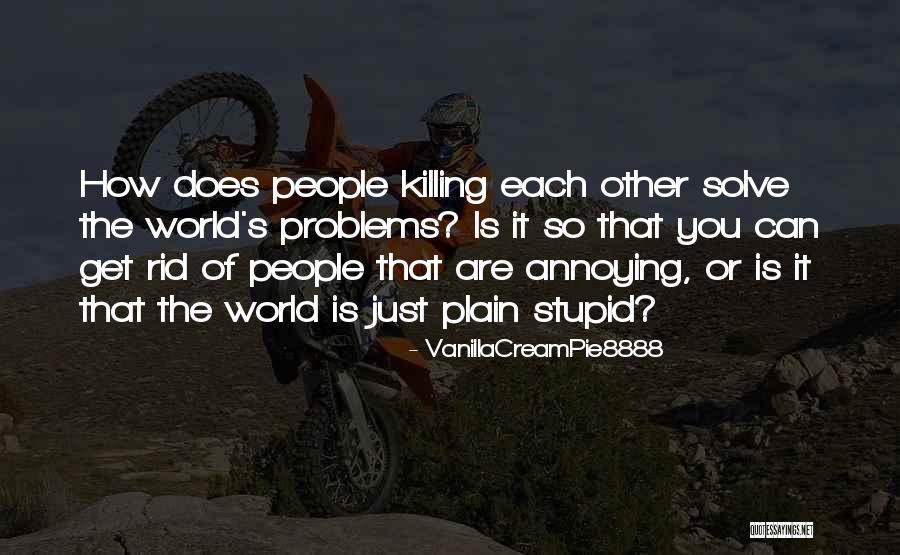 Vandalista Quotes By VanillaCreamPie8888 Vandalista Quotes By VanillaCreamPie8888