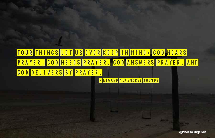 Vandam Kino Quotes By Edward McKendree Bounds Vandam Kino Quotes By Edward McKendree Bounds