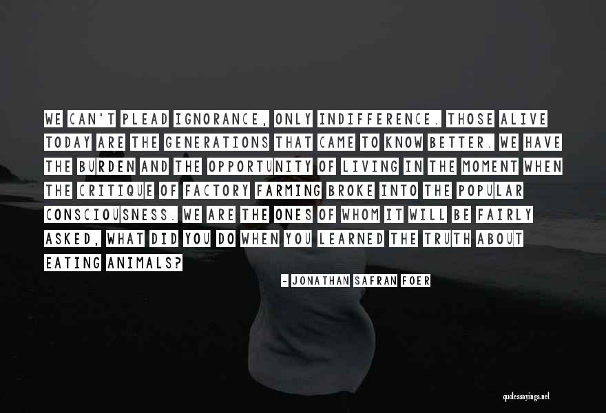 Vandella Lochristi Quotes By Jonathan Safran Foer Vandella Lochristi Quotes By Jonathan Safran Foer