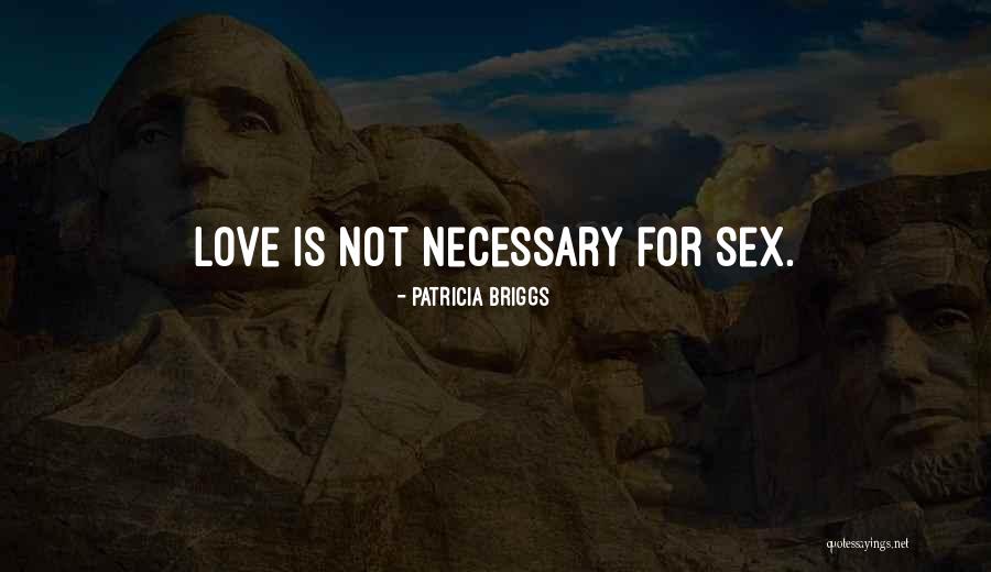 Vandeputte Law Quotes By Patricia Briggs Vandeputte Law Quotes By Patricia Briggs