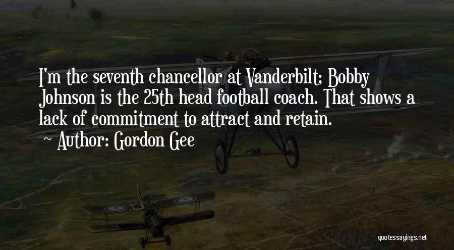Vanderbilt Football Quotes By Gordon Gee