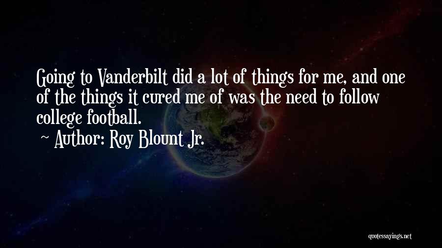 Vanderbilt Football Quotes By Roy Blount Jr.