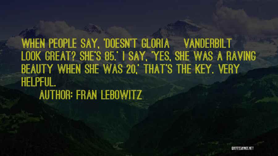 Vanderbilt Quotes By Fran Lebowitz