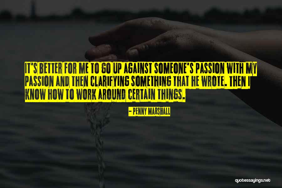 Vandercook University Quotes By Penny Marshall Vandercook University Quotes By Penny Marshall