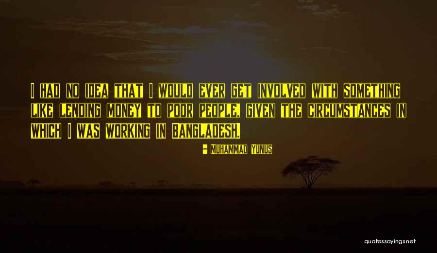 Vanderlans And Sons Quotes By Muhammad Yunus Vanderlans And Sons Quotes By Muhammad Yunus