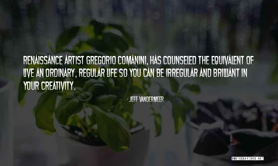Vandermeer Quotes By Jeff VanderMeer Vandermeer Quotes By Jeff VanderMeer