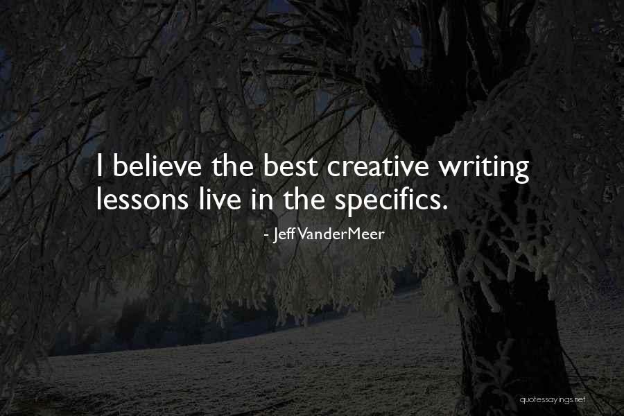 Vandermeer Quotes By Jeff VanderMeer