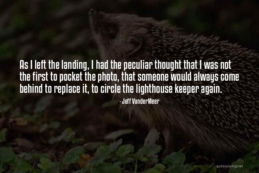 Vandermeer Quotes By Jeff VanderMeer Vandermeer Quotes By Jeff VanderMeer