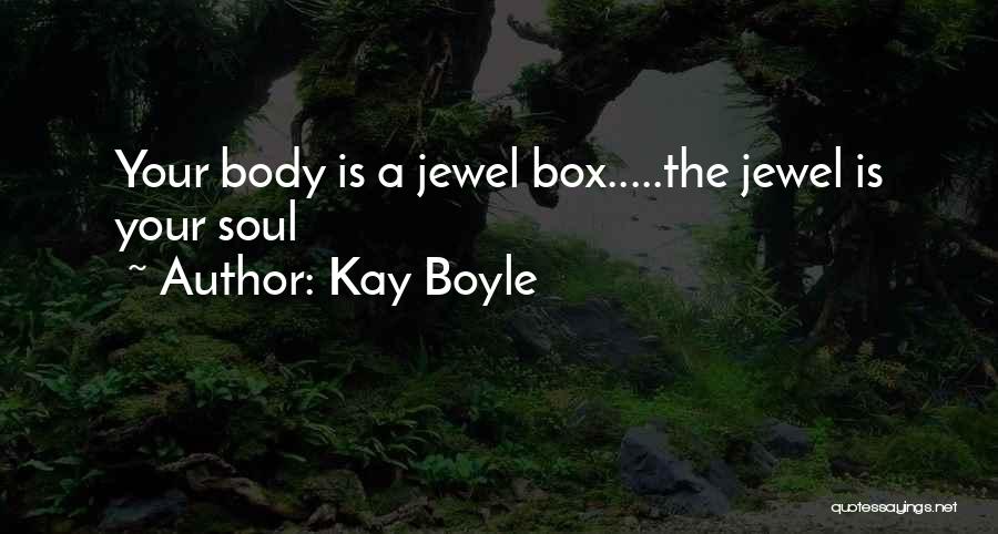 Vandermeers Quotes By Kay Boyle