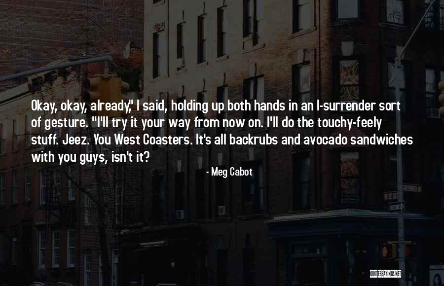 Vandermeulen Marshall Quotes By Meg Cabot Vandermeulen Marshall Quotes By Meg Cabot