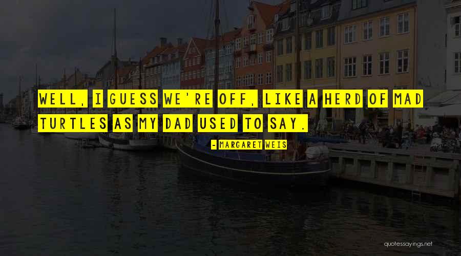 Vanderson Printing Quotes By Margaret Weis