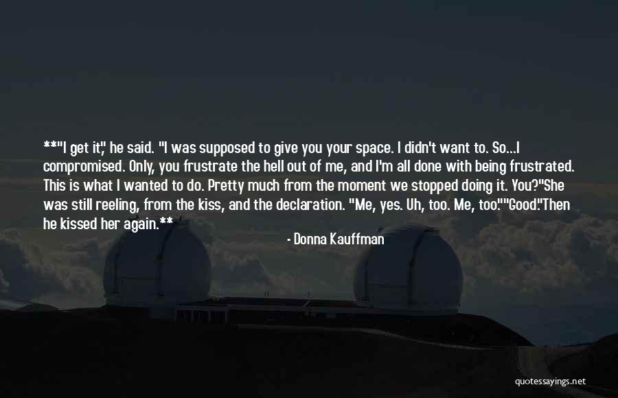Vanderstraeten Quotes By Donna Kauffman Vanderstraeten Quotes By Donna Kauffman