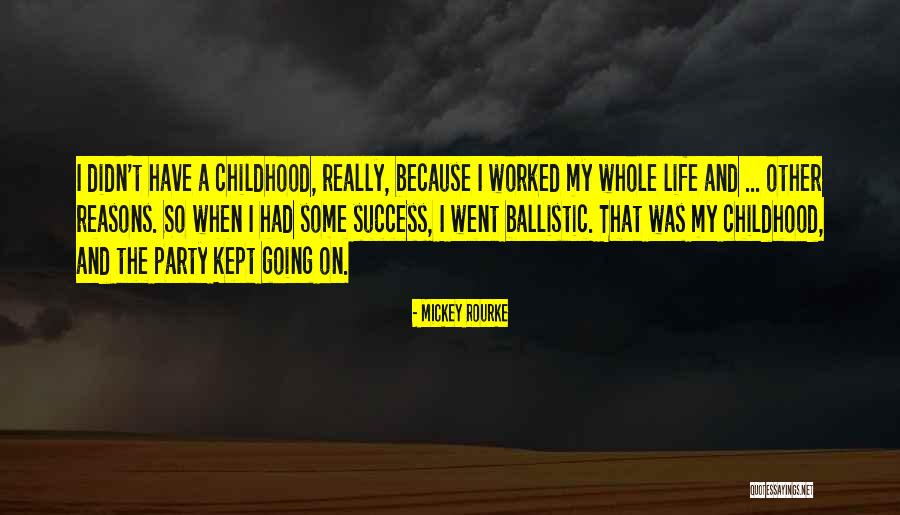 Vanderveer House Quotes By Mickey Rourke Vanderveer House Quotes By Mickey Rourke