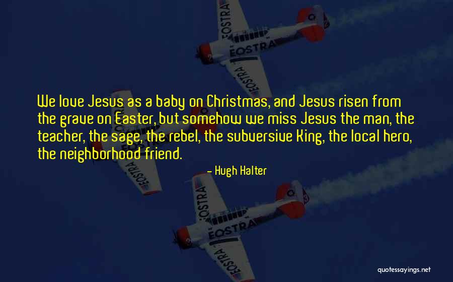 Vanderwarker Dean Quotes By Hugh Halter Vanderwarker Dean Quotes By Hugh Halter