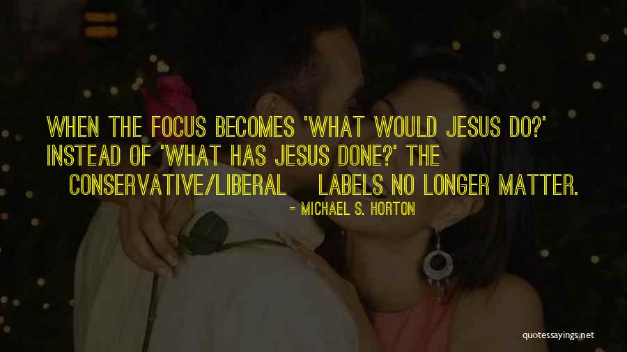 Vandewiele Gistel Quotes By Michael S. Horton Vandewiele Gistel Quotes By Michael S. Horton