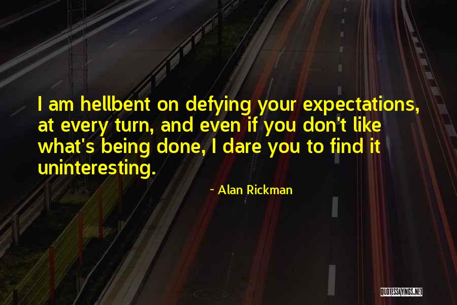 Vandini Bhandari Quotes By Alan Rickman Vandini Bhandari Quotes By Alan Rickman