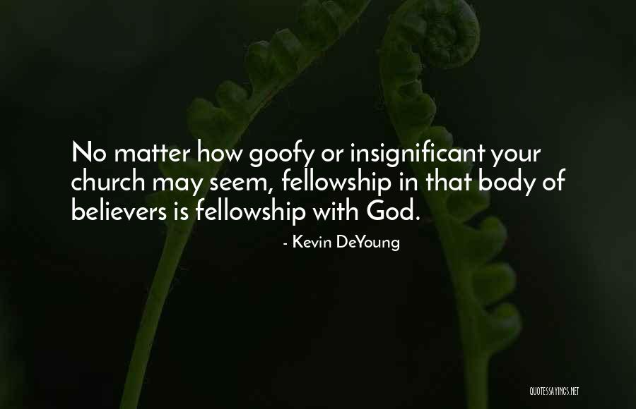 Vandorpe Bvba Quotes By Kevin DeYoung Vandorpe Bvba Quotes By Kevin DeYoung