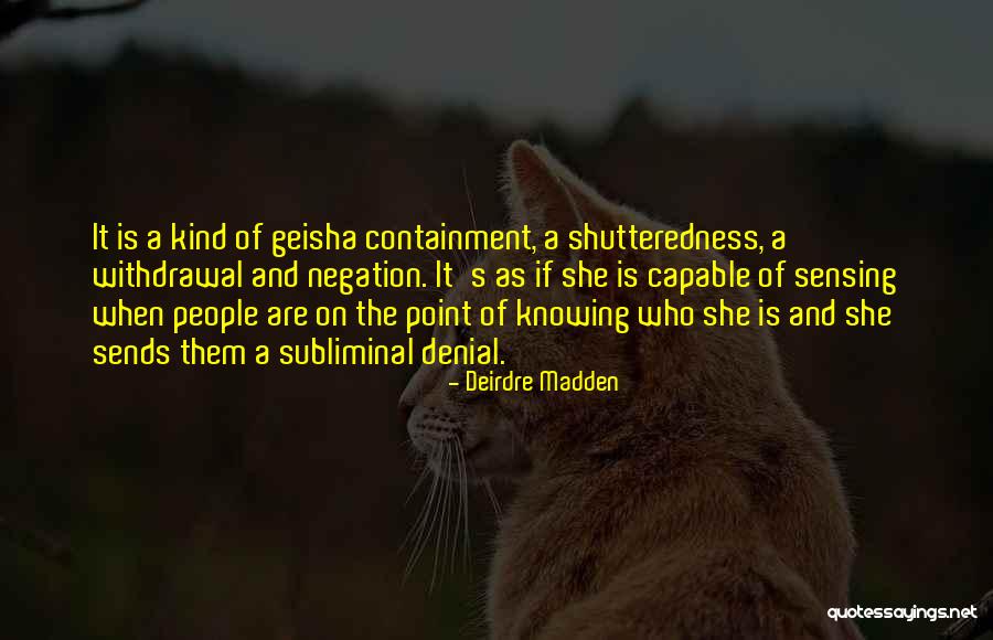 Vandrande Quotes By Deirdre Madden Vandrande Quotes By Deirdre Madden